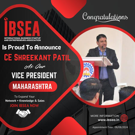 Shreekant Patil Vice President at IBSEA CE Shreekant Patil Appointed as Vice President of International Business Startup Entrepreneurs Association (IBSEA) for Maharashtra State
